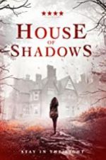 Watch House of Shadows Zumvo