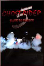 Watch Ghostrider 5: Back To Basics Zumvo