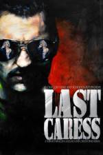 Watch Last Caress Zumvo