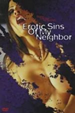 Watch Erotic Sins of My Neighbor Zumvo