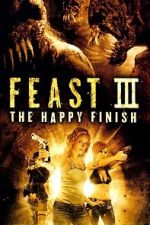 Watch Feast III: The Happy Finish Zumvo