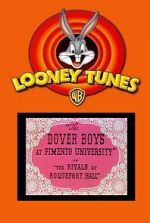 Watch The Dover Boys at Pimento University or the Rivals of Roquefort Hall (Short 1942) Zumvo