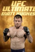 Watch UFC Ultimate Matt Hughes Zumvo