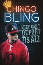 Watch Chingo Bling: They Cant Deport Us All Zumvo