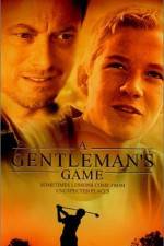 Watch A Gentleman's Game Zumvo