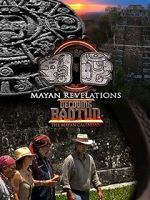 Watch Mayan Revelations: Decoding Baqtun Zumvo