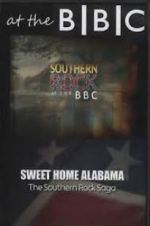 Watch Sweet Home Alabama: The Southern Rock Saga Zumvo