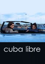 Watch Cuba Libre Zumvo