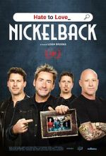 Watch Hate to Love: Nickelback Zumvo