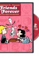 Watch Happiness Is Peanuts Friends Forever Zumvo