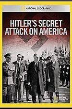 Watch Hitler's Secret Attack on America Zumvo