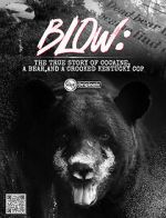 Watch Blow: The True Story of Cocaine, a Bear, and a Crooked Kentucky Cop (Short 2023) Zumvo
