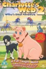 Watch Charlottes Web 2 Wilburs Great Adventure Zumvo