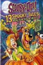 Watch Scooby-Doo: 13 Spooky Tales Run for Your Rife Zumvo