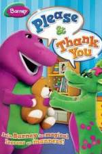 Watch Barney: Please And Thank You Zumvo