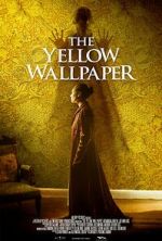 Watch The Yellow Wallpaper Zumvo