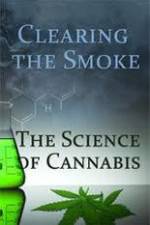 Watch Clearing the Smoke: The Science of Cannabis Zumvo