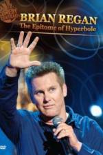 Watch Brian Regan: The Epitome of Hyperbole Zumvo