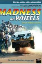 Watch Madness on Wheels: Rallying\'s Craziest Years Zumvo