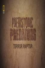 Watch National Geographic Prehistoric Predators Terror Raptor Zumvo