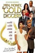 Watch Men, Money & Gold Diggers Zumvo