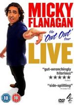 Watch Micky Flanagan: Live - The Out Out Tour Zumvo