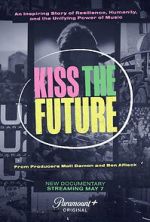 Watch Kiss the Future Zumvo