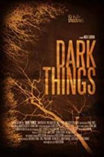 Watch Dark Things Zumvo