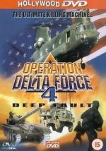 Watch Operation Delta Force 4: Deep Fault Zumvo