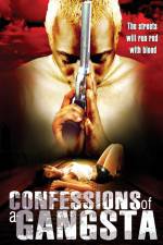 Watch Confessions of a Gangsta Zumvo