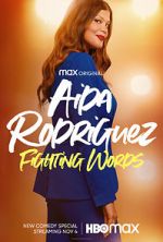 Watch Aida Rodriguez: Fighting Words (TV Special 2021) Zumvo