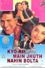 Watch Kyo Kii... Main Jhuth Nahin Bolta Zumvo