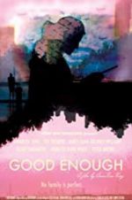 Watch Good Enough Zumvo