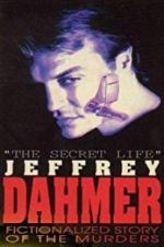 Watch The Secret Life: Jeffrey Dahmer Zumvo