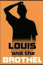 Watch Louis and the Brothel Zumvo