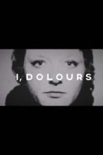 Watch I, Dolours Zumvo