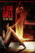 Watch 4 Dead Girls: The Soul Taker Zumvo