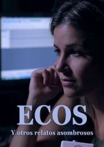 Watch Ecos y otros relatos extraordinarios Zumvo