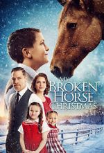 Watch My Broken Horse Christmas (Short 2017) Zumvo