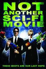 Watch Not Another Sci-Fi Movie Zumvo