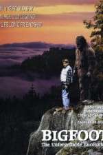 Watch Bigfoot: The Unforgettable Encounter Zumvo