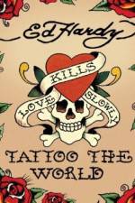 Watch Ed Hardy: Tattoo the World Zumvo