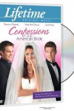 Watch Confessions of an American Bride Zumvo