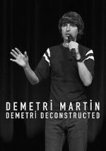 Watch Demetri Martin: Demetri Deconstructed Zumvo