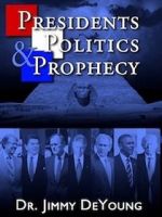 Watch Presidents, Politics, and Prophecy Zumvo