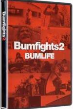 Watch Bumfights 2: Bumlife Zumvo