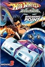 Watch Hot Wheels AcceleRacers: Breaking Point Zumvo