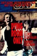 Watch Dying Room Only Zumvo