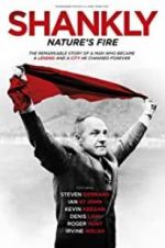 Watch Shankly: Nature\'s Fire Zumvo