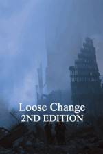 Watch Loose Change: Second Edition Zumvo